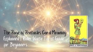 The Page of Pentacles Card Meaning Explained | Tarot Guide for Beginners #pageofpentacles