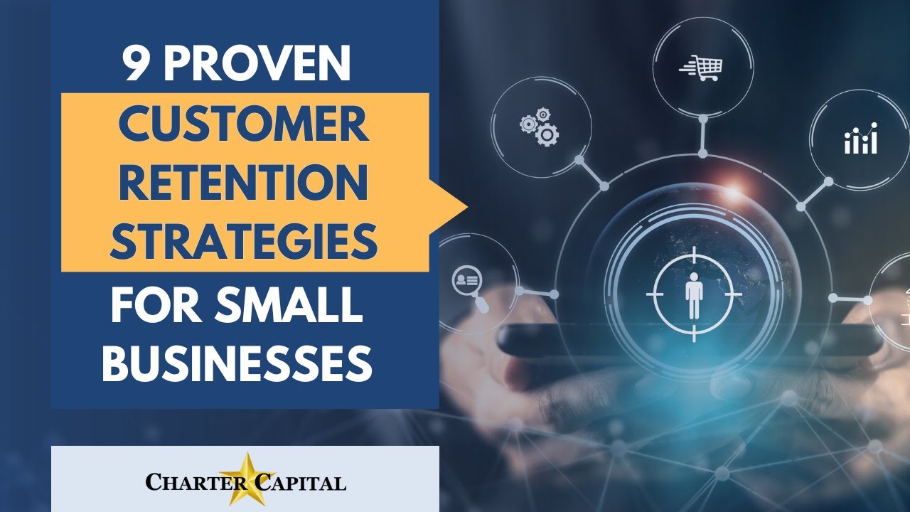 9 Proven Customer Retention Strategies for Small Businesses - YouTube
