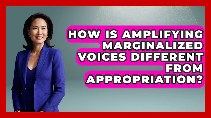 How Is Amplifying Marginalized Voices Different From Appropriation? - Gender Equality Network
