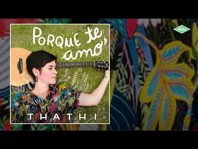 Thathi - Porque Te Amo (Áudio Oficial) class=