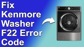 Kenmore Washer F22 Error Code (Understand Why It Happens And Know The Solution To The Error)