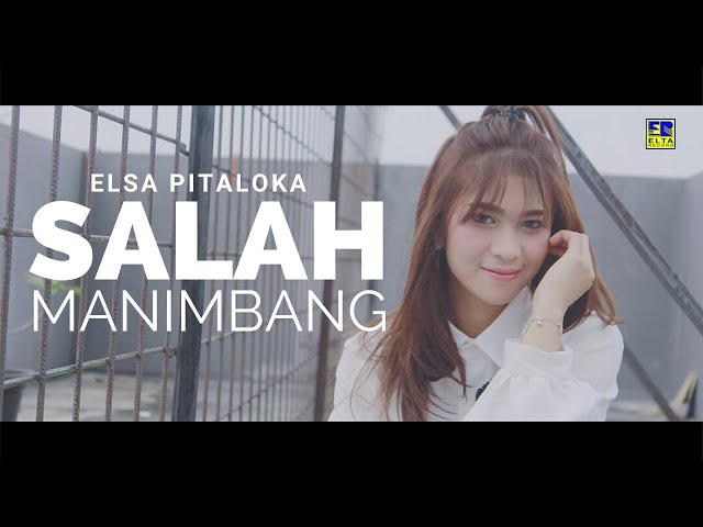 Elsa Pitaloka - Salah Manimbang Cipt  Sexri Budiman [Official Music Video] Lagu Minang class=