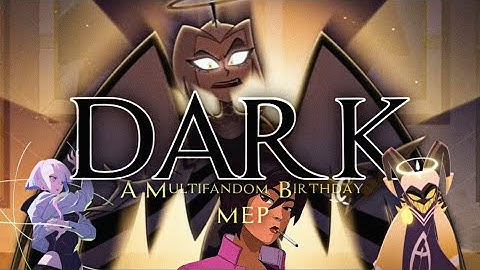 Dark - Multi-Fandom Birthday MEP - Happy Birthday @Jurassic_Bob_Offical222