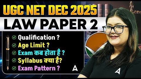 UGC NET Law | UGC NET Law Syllabus 2025, Qualification, Age limit & Exam Pattern By Diksha Ma