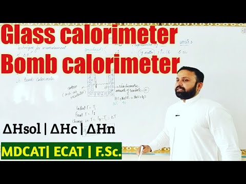 Glass Calorimeter | Bomb Calorimeter | ∆H=∆E | Calorific Value | M.waqas