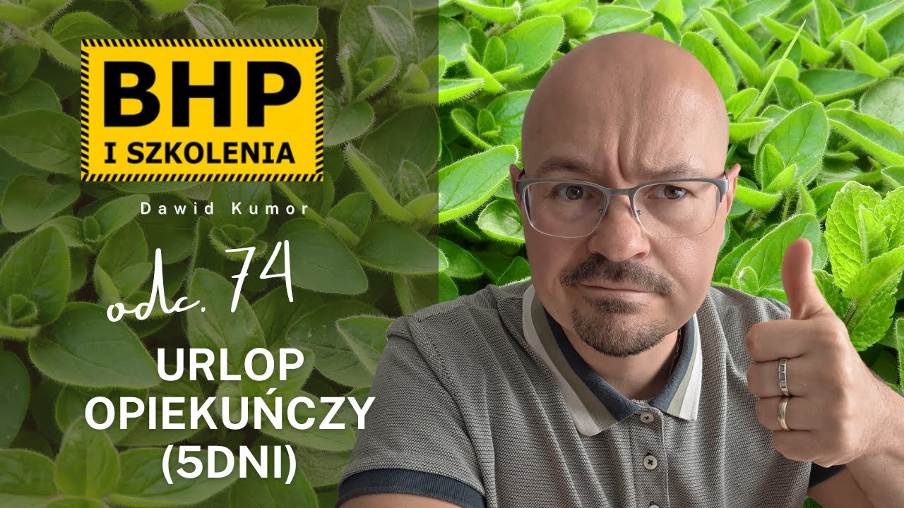URLOP OPIEKUŃCZY (5DNI) | #74