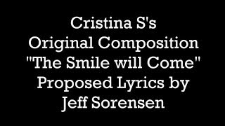 Proposed Lyrics to Cristina Ss The Smile Will Come
