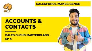 Sales Cloud Masterclass Ep 4 Accounts Contacts