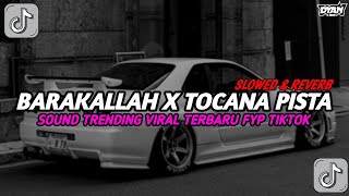 Download lagu DJ BARAKALLAH X TOCANA PISTA (SLOWED & REVERB) SOUND TREND VIRAL TIKTOK TERBARU 2026🎧 || By enzaarmx