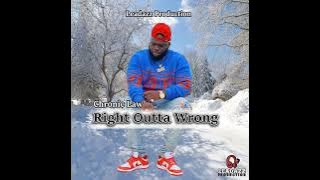 Chronic Law - Right Outta Wrong