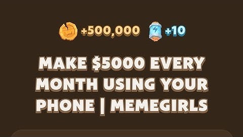 Make $5000 Every Month Using Your Phone | MemeGirls | MemeFi New Video Code Today