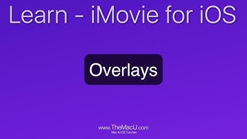 iMovie for iOS Tutorial: How to add video overlays!