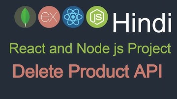 React and node JS project in Hindi #24 Delete Product API