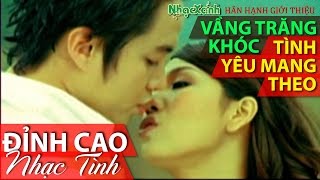 Vầng Trăng Khóc - Nhật Tinh ANH  ,bài hát huyền thoại ,đỉnh cao ,nghe hoài vẫn thích