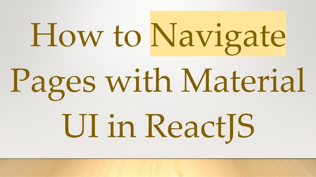 How to Navigate Pages with Material UI in ReactJS