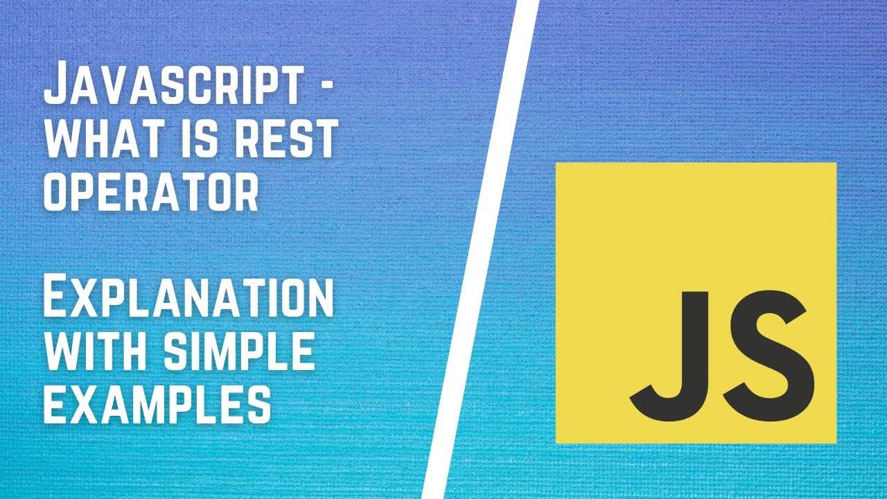 What is REST operator in JavaScript - Explanation with simple examples ...