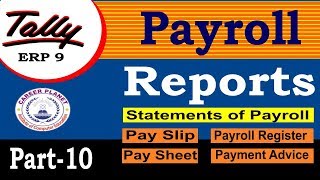Payroll Reports in Tally ERP 9 Class-10 | Learn Payroll in Tally Part-116