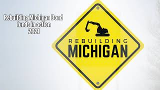 Information 2021 Rebuilding Michigan Bond Projects Video Guide