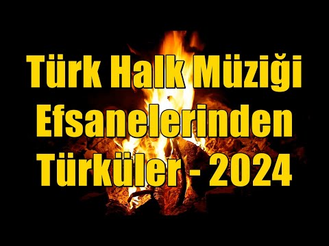 Türk Halk Müziği Efsanelerinden Türküler HD-2024 [KESİNTİSİZ - HD] #türkü #türküler