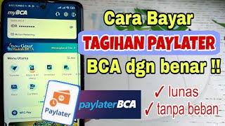 Cara Bayar Tagihan BCA Paylater - Pastikan Behasil Bayar Tagihan Paylater BCA