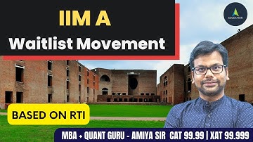 IIM Ahmedabad Final Result Out - Expected Waiting List Movement - Amiya Sir
