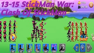 13-15 StickMan War: Clash Of StickMan: screenshot 3
