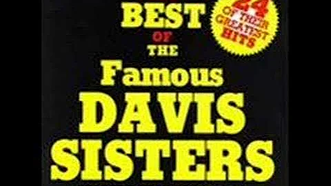 The Davis Sisters:  When I Get Inside The Beautiful Gates