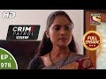 Crime Patrol Dastak - Ep 978 - Full Episode - 15th February, 2019