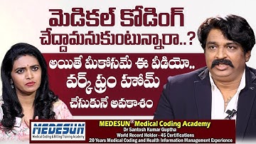 Medical Coding Course | Dr Meriyala Santosh Kumar Guptha | MEDESUN Medical Coding Academy