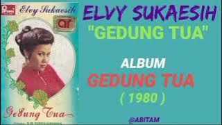ELVY SUKAESIH _ GEDUNG TUA