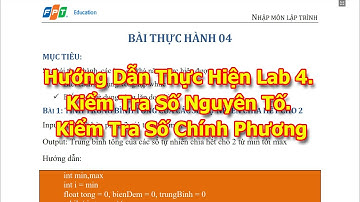 #COM108 | Hướng Dẫn Thực Hiện Lab 4. Kiểm Tra Số Nguyên Tố, Kiểm Tra Số Chính Phương