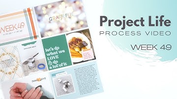 Project Life Process Video // Week 49, 2022 // Citrus Twist