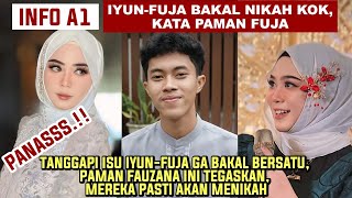 INFO A1: Rejecting Rendi's Statement, Uncle Fuja Affirms IYUN-FUJA Will Definitely Get Married!