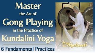 Master the Art of Gong Playing in Kundalini Yoga