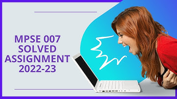 MPSE 007 SOLVED ASSIGNMENT 2022-23