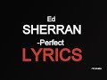 Ed sheeran  perfect lyrics 