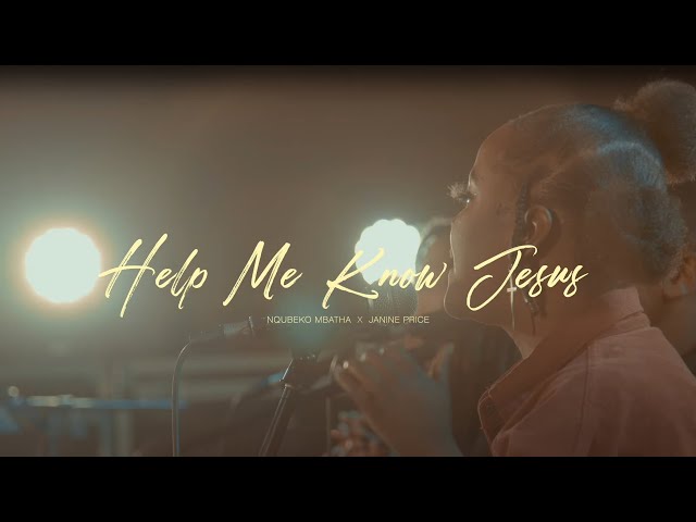 Nqubeko Mbatha - Help Me Know Jesus (ft. Janine Price) [Official Music Video] class=