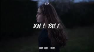 RAWI Beat - Kill Bill - DJ SLOW REMIX !!! ( Slow Remix )