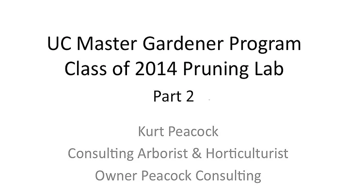 Pruning with Kurt Peacock part 2