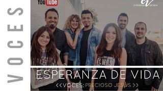 Esperanza De Vida – Tutorial de voces: Precioso Jesús chords