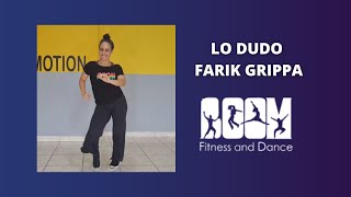 Farik Grippa - Lo dudo / Coreografía BOOM fitness and dance