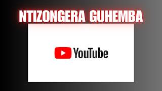 Hembwa Na Youtube Icyo Wakora Ukaba Monetize Mugihe Gito