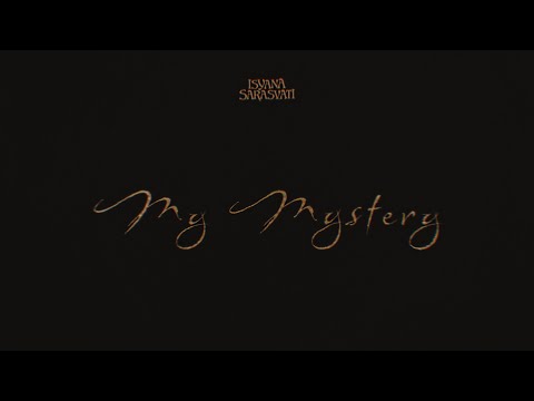 Isyana Sarasvati - my Mystery (Official Lyric Video)