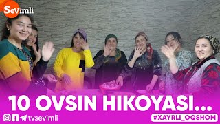 Xayrli Oqshom - 10 OVSIN HIKOYASI...