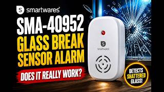 Smartwares SMA-40952 - Glass Break Sensor Alarm - Does It Really Work