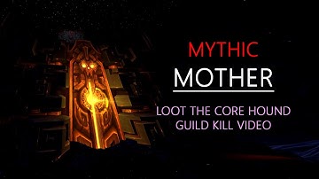 Loot The Core Hound vs MOTHER (M.Uldir)