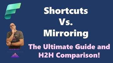 Shortcuts vs. Mirroring in Microsoft Fabric: The Ultimate Guide and H2H Comparison!