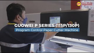 Guowei P Series 115P/130P Program Control Paper Cutter Machine (ALLPRINT INDONESIA 2022)