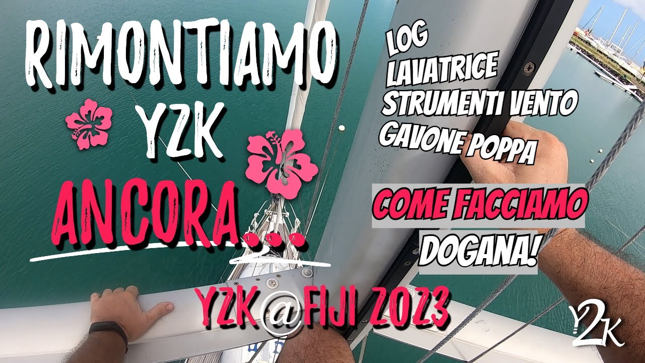 Fiji-Lavori barca, sensori vento, nuova lavatrice e COME FACCIAMO DOGANA! - (Ep. 05 2023)