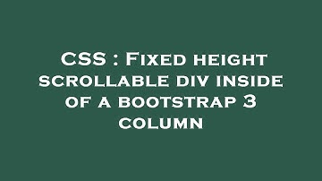 CSS : Fixed height scrollable div inside of a bootstrap 3 column